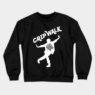 Funny Hiphop Guy Doing Crip Walk Dance All The Time Crewneck Sweatshirt